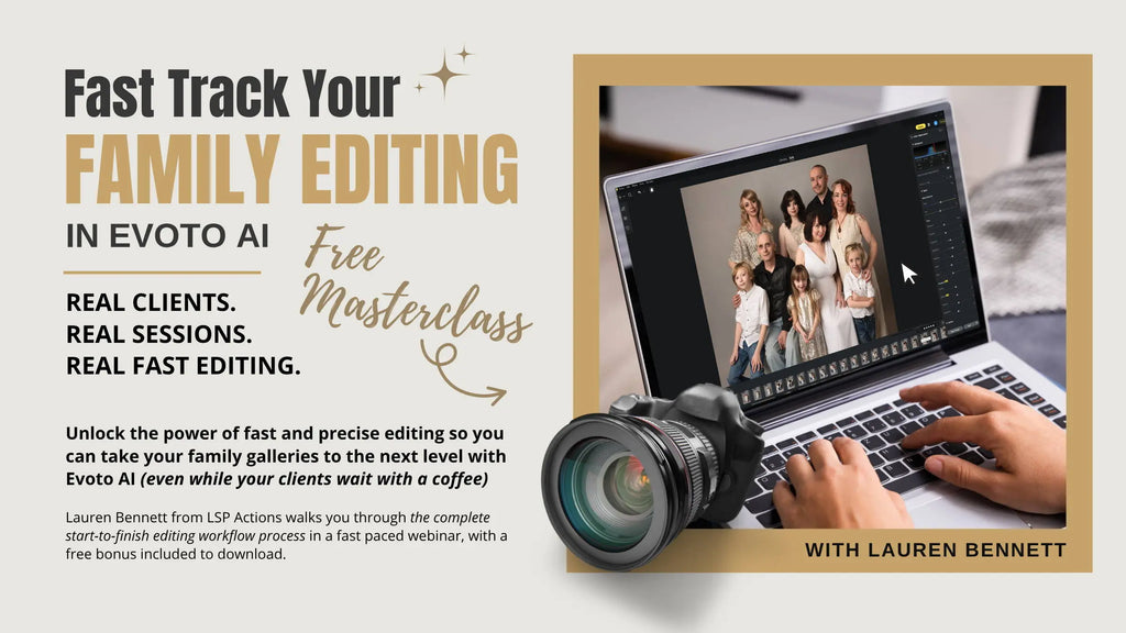 Fast-Track your Family Photography Editing with Evoto Webinar Replay