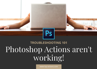 Help my Actions aren't working! Troubleshooting Guide 101