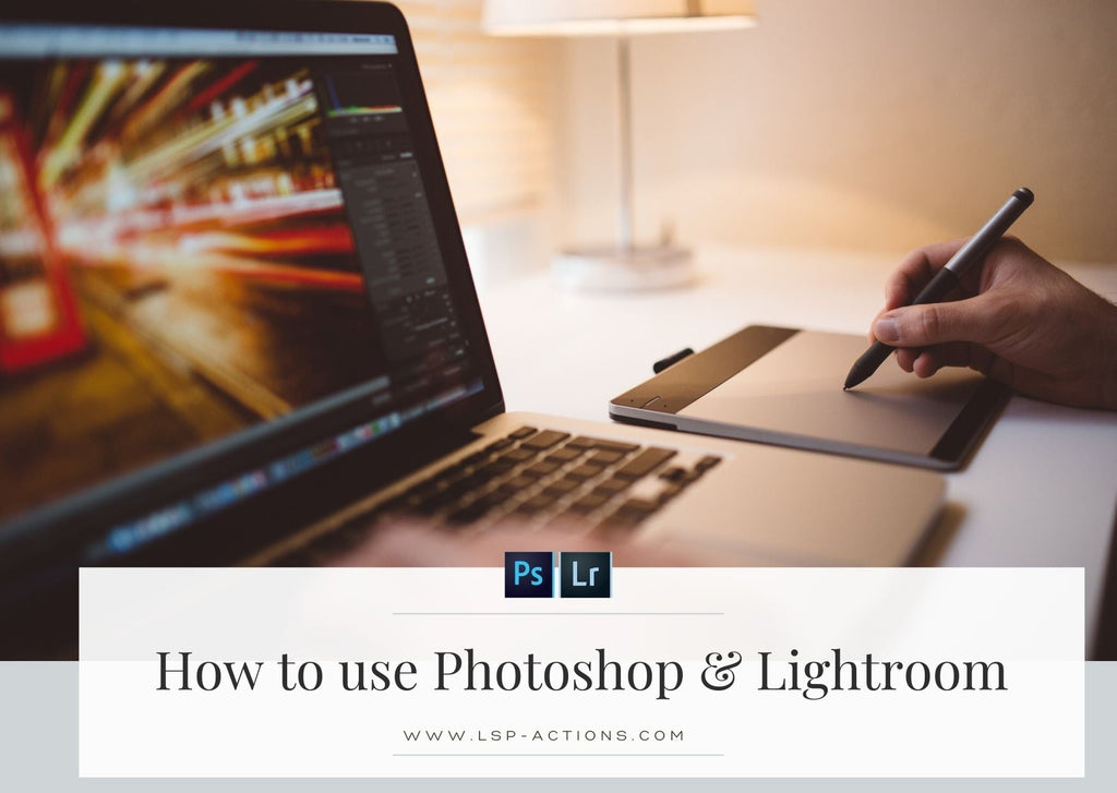 Using Lightroom and Photoshop together when editing