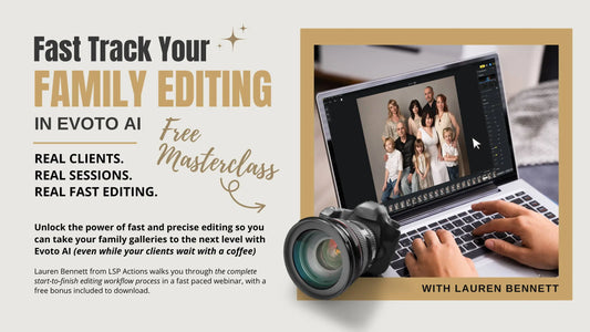 Fast-Track-your-Family-Photography-Editing-with-Evoto-Webinar-Replay LSP Actions by Lemon Sky